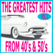 The Greatest Hits From 40's And 50's, Vol. 1