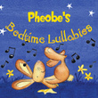 Pheobe's Bedtime Lullabies