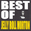Best Of Jelly Roll Morton