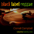 Black Label Reggae-Cornell Campbell-Vol. 21