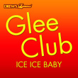Glee Club: Ice Ice Baby