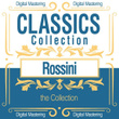 Rossini, the Collection (Classics Collection)
