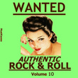 Wanted Authentic Rock & Roll