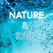 Nature & Rain