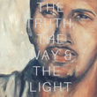 The Truth, The Way and the Light