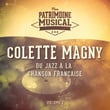 Du jazz à la chanson française : Colette Magny, Vol. 1