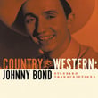 Johhny Bond: Country And Western: The Standard Transcriptions