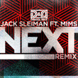 Next (Delirious & Alex K Remix) [feat. Mims]