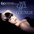 We Call It Lounge