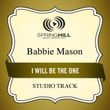 I Will Be The One (studio Track)