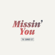 Missin’ You