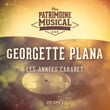 Les années cabaret : Georgette Plana, Vol. 1