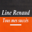 Tous Mes Succès - Line Renaud