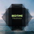# Bedtime Meditate