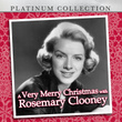 A Very Merry Christmas With Rosemary Clooney