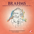 Brahms: Concerto For Violin And Orchestra In D Major, Op. 77 (digitally Remastered)