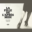 La Fille De L'après Midi