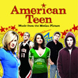 American Teen - Music From The Motion Picture (album partiel)