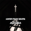 Saved from Death