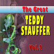 The Great Teddy Staufer, Vol. 2