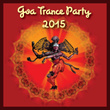 Goa Trance Party 2015