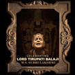 Celebrating Lord Tirupati Balaji: M.S. Subbulakshmi
