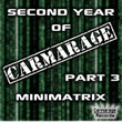 Second Year Of Carmarage (part 3)