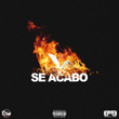 Se Acabo