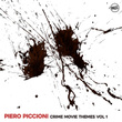 Piero Piccioni Crime Movie Themes Vol. 1