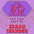 Top 50 Classics - The Very Best of Zarah Leander