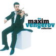 Maxim Vengerov - The Collection