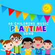 48 Childrens Music: Playtime Song