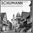 Schumann: 4 Fugues, Op. 72 - 7 Piano Pieces in Fughetta Form, Op. 126