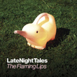 Late Night Tales: The Flaming Lips (Sampler)