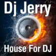 House for DJ