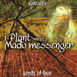 Seeds Of Love / River Blow