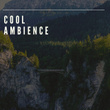 # Cool Ambience