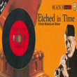 Etched In Time - Ustad Bismillah Khan