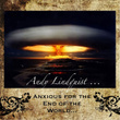 Anxious for the End of the World
