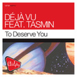 Almighty Presents: To Deserve You (feat. Tasmin)
