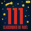 111 Classiques De Noël