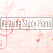 Relaxing Study Piano