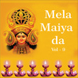 Mela Maiya Da, Vol. 9