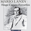 Mario Lanza Sings Caruso Favorites (recorded In Italy) 