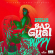 Bad Gyal Duppy