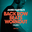 James Haskell's Back Row Beats Workout, Vol. 2