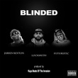 Blinded (feat. Jarren Benton & Futuristic)