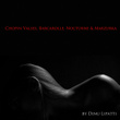Chopin: Valses, Barcarolle, Nocturne & Marzurka