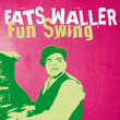 Fats Waller Fun Swing