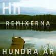Hundra år (remixerna)